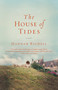 The House of Tides by Hannah Richell, 9781455521074
