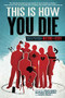 This Is How You Die (Stories of the Inscrutable, Infallible, Inescapable Machine of Death) by Matthew Bennardo, David Malki !, Ryan North, 9781455529391