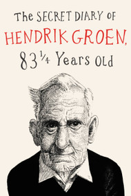 The Secret Diary of Hendrik Groen - 9781455542178 by Hendrik Groen, Hester Velmans, 9781455542178