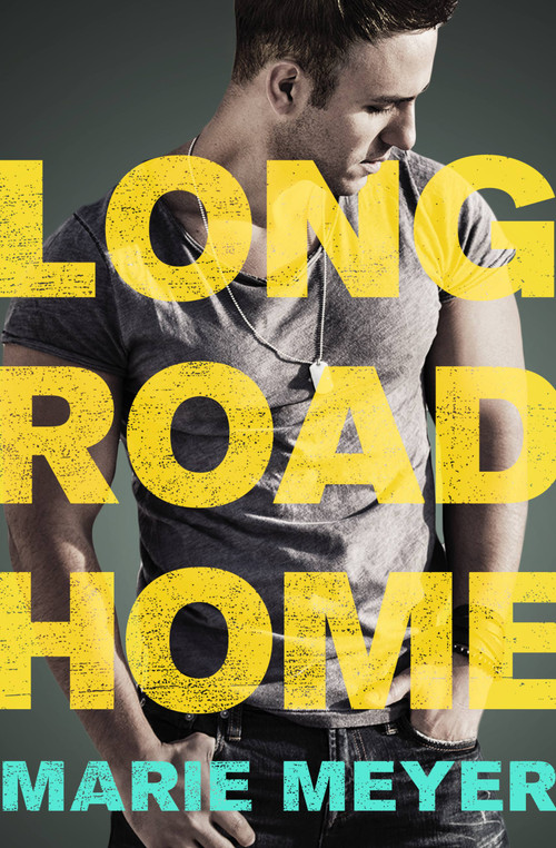 Long Road Home by Marie Meyer, 9781455542765