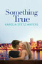 Something True - 9781455560561 by Karelia Stetz-Waters, 9781455560561