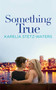 Something True - 9781455560561 by Karelia Stetz-Waters, 9781455560561