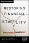 Restoring Financial Stability (How to Repair a Failed System) by Viral V. Acharya, Matthew P. Richardson, New York University Stern School of Business, 9780470499344