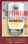 The Optimism Advantage (50 Simple Truths to Transform Your Attitudes and Actions into Results) by Terry L. Paulson, 9780470554753