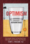 The Optimism Advantage (50 Simple Truths to Transform Your Attitudes and Actions into Results) by Terry L. Paulson, Ph.D., 9780470554753