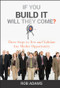 If You Build It Will They Come? (Three Steps to Test and Validate Any Market Opportunity) by Rob Adams, 9780470563632