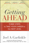 Getting Ahead (Three Steps to Take Your Career to the Next Level) by Joel A. Garfinkle, Marshall Goldsmith, 9780470915875