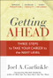 Getting Ahead (Three Steps to Take Your Career to the Next Level) by Joel A. Garfinkle, Marshall Goldsmith, 9780470915875