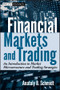 Financial Markets and Trading (An Introduction to Market Microstructure and Trading Strategies) by Anatoly B. Schmidt, 9780470924129
