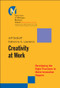 Creativity at Work (Developing the Right Practices to Make Innovation Happen) by Jeff DeGraff, Katherine A. Lawrence, 9780787957254