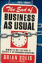 The End of Business As Usual (Rewire the Way You Work to Succeed in the Consumer Revolution) by Brian Solis, 9781118077559