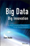 Big Data, Big Innovation (Enabling Competitive Differentiation through Business Analytics) by Evan Stubbs, 9781118724644