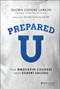 PreparedU (How Innovative Colleges Drive Student Success) by Gloria Cordes Larson, Rosabeth Moss Kanter, 9781119402398