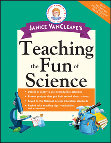 Janice VanCleave's Teaching the Fun of Science by Janice VanCleave, 9780471191636