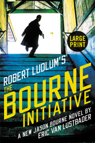 Robert Ludlum's (TM) The Bourne Initiative by Eric Van Lustbader, 9781455571239
