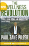 The New Wellness Revolution (How to Make a Fortune in the Next Trillion Dollar Industry) by Paul Zane Pilzer, 9780470106181