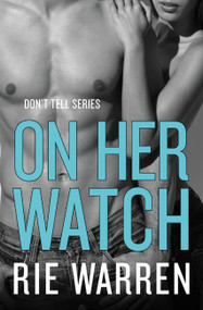 On Her Watch by Rie Warren, 9781455575176