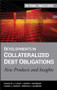 Developments in Collateralized Debt Obligations by Douglas J. Lucas, Laurie S. Goodman, Frank J. Fabozzi, Rebecca Manning, 9780470135549
