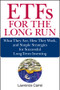 ETFs for the Long Run (What They Are, How They Work, and Simple Strategies for Successful Long-Term Investing) by Lawrence Carrel, 9780470138946