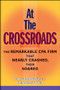 At the Crossroads (The Remarkable CPA Firm that Nearly Crashed, then Soared) by Gale Crosley, Debbie Stover, 9780470148174