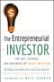 The Entrepreneurial Investor (The Art, Science, and Business of Value Investing) by Paul Orfalea, Lance Helfert, Atticus Lowe, Dean Zatkowsky, 9780470227145