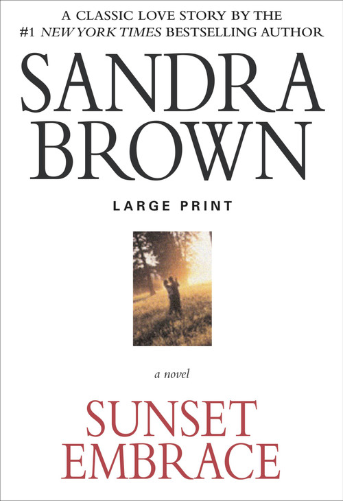 Sunset Embrace - 9781455581450 by Sandra Brown, 9781455581450