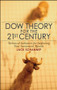 Dow Theory for the 21st Century (Technical Indicators for Improving Your Investment Results) by Jack Schannep, 9780470240595