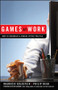 Games At Work (How to Recognize and Reduce Office Politics) by Mauricio Goldstein, Phil Read, Kevin Cashman, 9780470262009