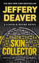 The Skin Collector - 9781455582174 by Jeffery Deaver, 9781455582174