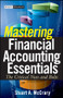 Mastering Financial Accounting Essentials (The Critical Nuts and Bolts) by Stuart A. McCrary, 9780470393321