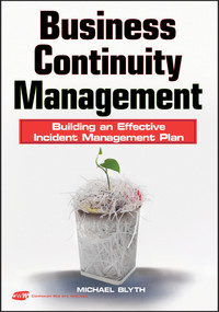 Business Continuity Management (Building an Effective Incident Management Plan) by Michael Blyth, 9780470430347