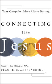 Connecting Like Jesus by Tony Campolo, Mary Albert Darling, 9780470431023