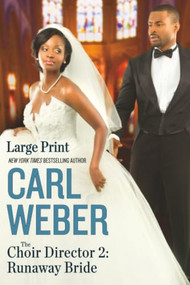 The Choir Director 2 (Runaway Bride) - 9781455584307 by Carl Weber, 9781455584307
