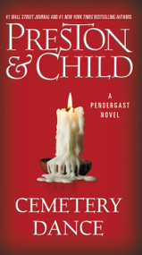 Cemetery Dance by Douglas Preston, Lincoln Child, 9781455584420