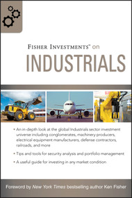 Fisher Investments on Industrials by Fisher Investments, Matt Schrader, Andrew Teufel, 9780470452288