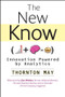 The New Know (Innovation Powered by Analytics) by Thornton May, 9780470461716