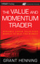 The Value and Momentum Trader (Dynamic Stock Selection Models to Beat the Market) by Grant Henning, 9780470481738