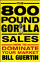 The 800-Pound Gorilla of Sales (How to Dominate Your Market) by Bill Guertin, 9780470496756