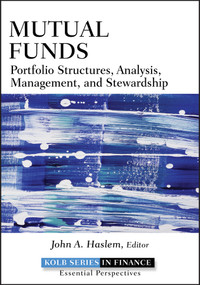 Mutual Funds (Portfolio Structures, Analysis, Management, and Stewardship) by John A. Haslem, 9780470499092