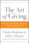 The Art of Giving (Where the Soul Meets a Business Plan) by Charles Bronfman, Jeffrey R. Solomon, 9780470501467