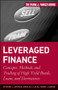 Leveraged Finance (Concepts, Methods, and Trading of High-Yield Bonds, Loans, and Derivatives) by Stephen J. Antczak, Douglas J. Lucas, Frank J. Fabozzi, 9780470503706