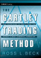 The Gartley Trading Method (New Techniques To Profit from the Markets Most Powerful Formation) by Ross Beck, Larry Pesavento, 9780470583548