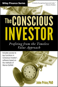 The Conscious Investor (Profiting from the Timeless Value Approach) by John Price, 9780470604380