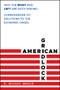 American Gridlock (Why the Right and Left Are Both Wrong - Commonsense 101 Solutions to the Economic Crises) by H. Woody Brock, 9780470638927