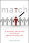 Match (A Systematic, Sane Process for Hiring the Right Person Every Time) by Dan Erling, 9780470878989