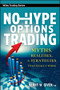 No-Hype Options Trading (Myths, Realities, and Strategies That Really Work) by Kerry W. Given, 9780470920152