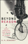 Beyond Reason (Eight Great Problems That Reveal the Limits of Science) by A. K. Dewdney, 9780471013983