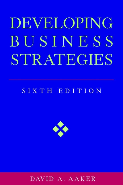 Developing Business Strategies by David A. Aaker, 9780471064114
