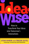IdeaWise (How to Transform Your Ideas into Tomorrow's Innovations) by Steve Rivkin, Fraser Seitel, 9780471129561