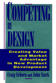 Competing by Design by Craig Erhorn, John Stark, 9780471132165